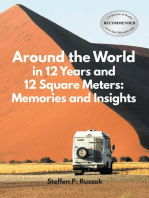 Around the World in 12 Years and 12 Square Meters: Memories and Insights