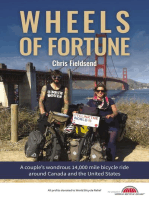 Wheels of Fortune: A couple's wondrous 14,000 mile bicycle ride around Canada and the United States