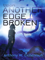 Upon Another Edge Broken