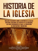 Historia de la Iglesia: Una guía fascinante sobre la historia de la Iglesia cristiana, incluidos los eventos de las cruzadas, los viajes misioneros de Pablo, la conversión de Constantino y mucho más