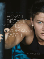 How I Became The Fittest Woman On Earth: My Story So Far