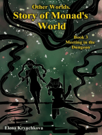 Other Worlds. Story of Monad's World. Book 3. Meeting in the Dungeon