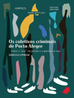 Os coletivos criminais de Porto Alegre: Entre a "paz" na prisão e a guerra na rua