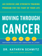Moving Through Cancer: An Exercise and Strength-Training Program for the Fight of Your LifeEmpowers Patients and Caregivers in 5 Steps