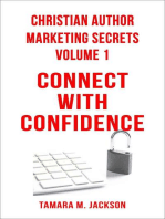 Christian Author Marketing Secrets Volume 1: Connect with Confidence