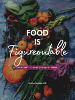 Food Is Figureoutable: AN ESSENTIAL GUIDE TO BODY SYSTEMS