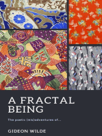 A Fractal Being: The poetic (mis)adventures of...