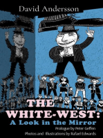 THE WHITE-WEST: A Look in the Mirror