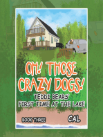 Oh! Those Crazy Dogs!