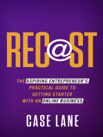 Recast: The Aspiring Entrepreneur's Practical Guide to Getting Started With An Online Business