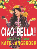 Ciao Bella!: Six Take Italy