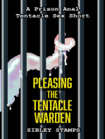 Pleasing The Tentacle Warden: A Prison Anal Tentacle Sex Short