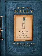 How to Rally: Wisdom from a Life Spent Beating the Odds