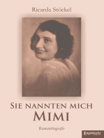 Sie nannten mich Mimi: Romanbiografie