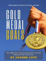 GOLD MEDAL GOALS: The difference between goals that can help and goals that can harm.