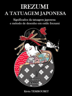 Irezumi, a Tatuagem Japonesa - Os Significados da tatuagem japonesa e Método de Desenho em Estilo Irezumi