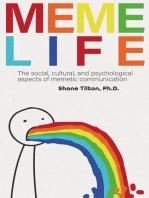 Meme Life: The Social, Cultural, and Psychological Aspects of Memetic Communication