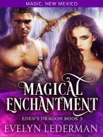 Magical Enchantment: Eden's Dragon Book 5: Magic, New Mexico, #5