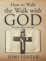 How to Walk the Walk with God