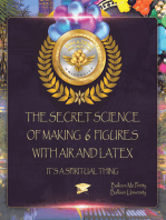 The Secret Science of Making 6 Figures with Air and Latex