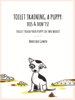Toilet Training a Puppy: Dos and Don'ts!: Toilet Train Your Puppy in Two Weeks!