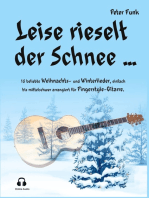Leise rieselt der Schnee ...: 15 beliebte Weihnachts- und Winterlieder, einfach bis mittelschwer arrangiert für Fingerstyle-Gitarre