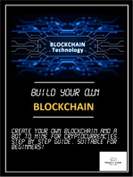 Build your own Blockchain: Make your own blockchain and trading bot on your pc