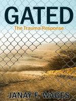 Gated: The Trauma Response