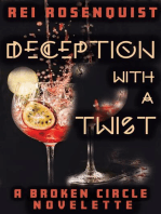 Deception with a Twist: The Broken Circle