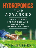 Hydroponics for Advanced: The  Ultimate Hydroponic and Aquaponic Gardening Guide