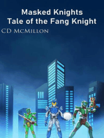 Tale of the Fang Knight: Masked Knights, #2