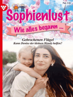 Gebrochene Flügel: Sophienlust, wie alles begann 10 – Familienroman