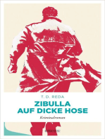 Zibulla – Auf dicke Hose: Kriminalroman