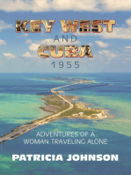 Key West and Cuba 1955: Adventures of a Woman Traveling Alone