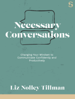 Necessary Conversations: Changing Your Mindset to Communicate Confidently and Productively