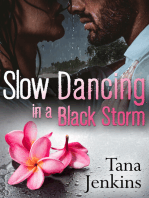 Slow Dancing in a Black Storm