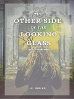 The Other Side of the Looking Glass