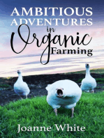 Ambitious Adventures in Organic Farming