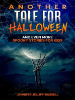 Another Tale for Halloween and Even More Spooky Stories for Kids