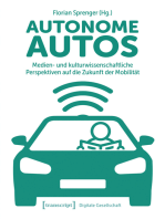 Autonome Autos: Medien- und kulturwissenschaftliche Perspektiven auf die Zukunft der Mobilität