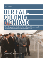 Der Fall Colonia Dignidad: Zum Umgang bundesdeutscher Außenpolitik und Justiz mit Menschenrechtsverletzungen 1961-2020