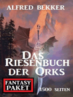 Das Riesenbuch der Orks: 1500 Seiten Fantasy Paket