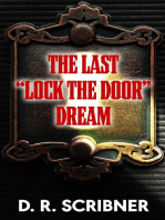 The Last “Lock the Door” Dream