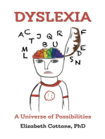 Dyslexia: A Universe of Possibilities