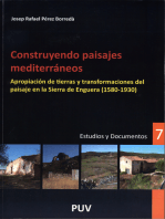 Construyendo paisajes mediterráneos: Apropiación de tierras y transformaciones del paisaje en la Sierra Enguera (1580-1930)