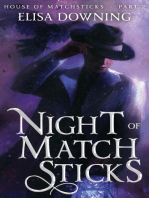 Night of Matchsticks: House of Matchsticks, #2
