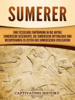Sumerer: Eine fesselnde Einführung in die antike sumerische Geschichte, die sumerische Mythologie und Mesopotamien zu Zeiten der sumerischen Zivilisation