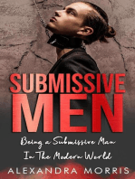 Submissive Men: Being a Submissive Man In The Modern World