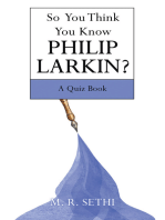 So You Think You Know Philip Larkin?: A Quiz Book