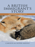 A British Immigrant's Story: Nothing Came Easy